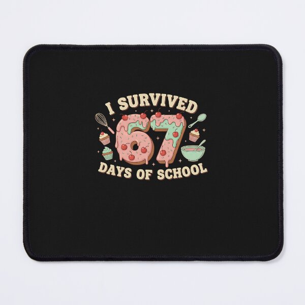Item preview, I Survived 67 Days Of School Teachers Students Baking Class designed and sold by grumpzara.