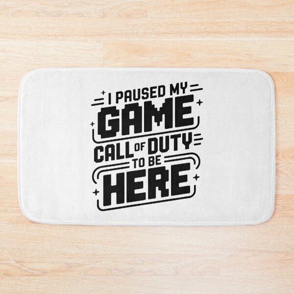 Item preview, I Paused My Game To Be Here 2025, I Paused My Call Of Duty Game To Be Here designed and sold by graphic-genie.