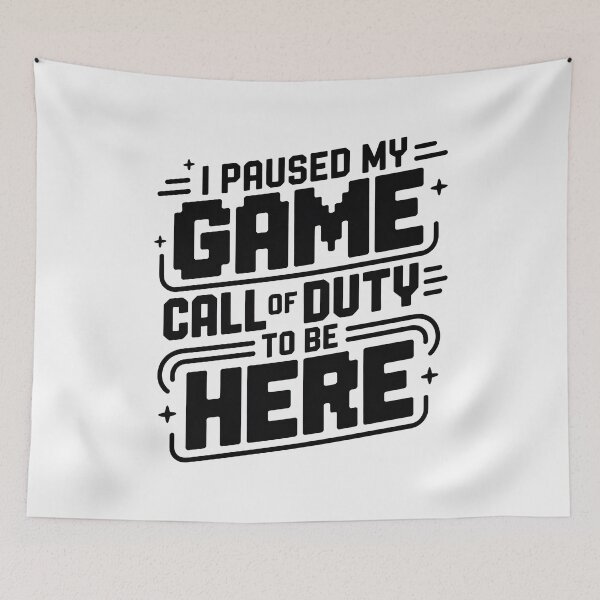 Item preview, I Paused My Game To Be Here 2025, I Paused My Call Of Duty Game To Be Here designed and sold by graphic-genie.