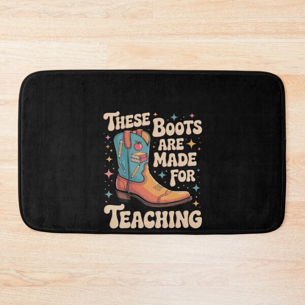 Item preview, These Boots Are Made For Teaching Bruh We Back Teacher designed and sold by RustsyMin.