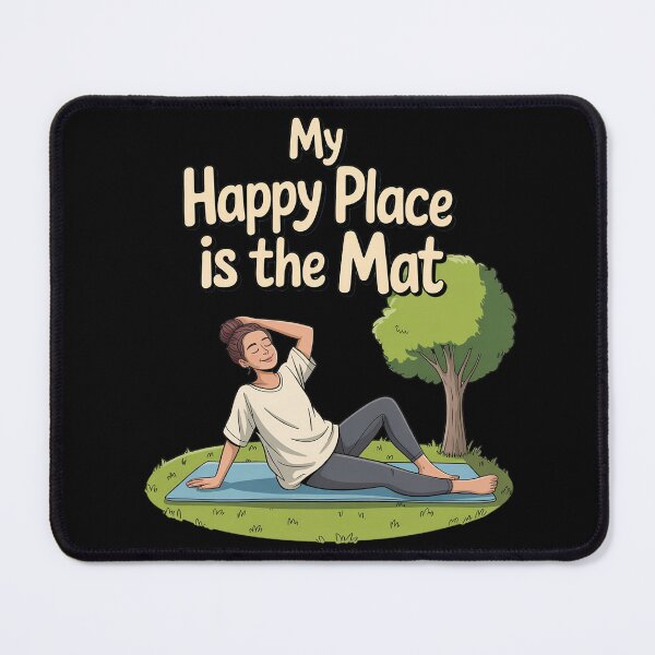 Item preview, My Happy Place is The Mat Yoga Mindfulness designed and sold by HardcoreTour.