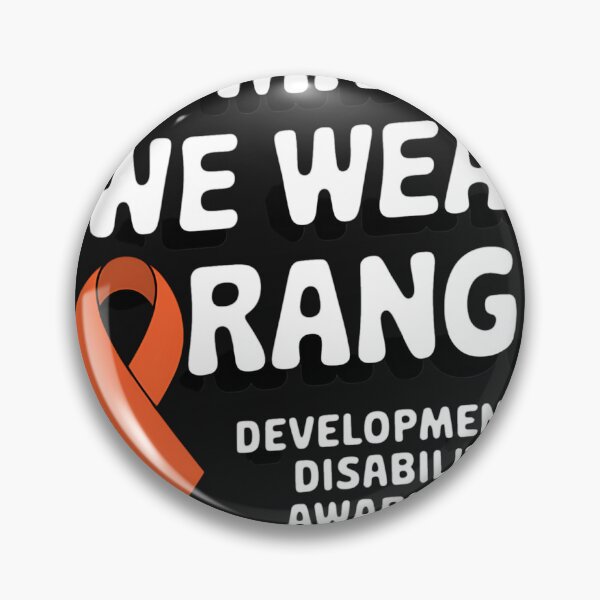 Item preview, In March We Wear Orange Developmental Disability Awareness 4 designed and sold by AvagondaMind.