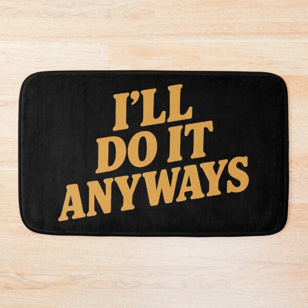 Item preview, I'll do it anyways designed and sold by projectmayflower.