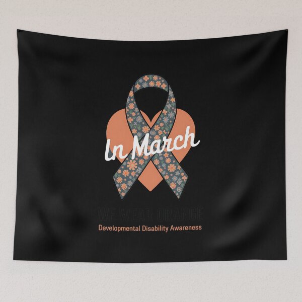 Item preview, In March We Wear Orange Developmental Disability Awareness designed and sold by AvagondaMind.