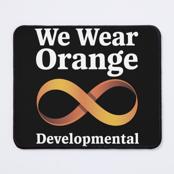 Item preview, In March We Wear Orange, Developmental Disability Awareness designed and sold by AvagondaMind.