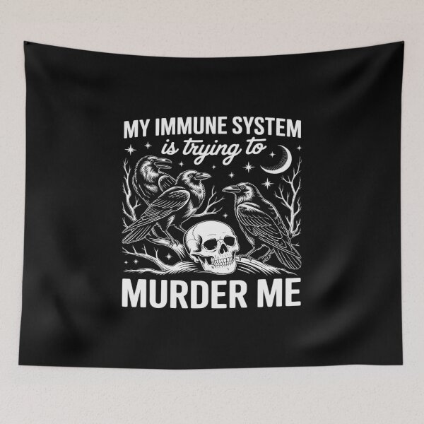 Item preview, My Immune System Is Trying To Murder Me Crow designed and sold by HardcoreTour.