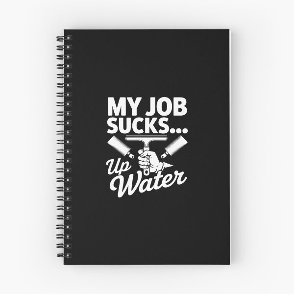 Item preview, My Job Sucks... up Water - Professional Window Cleaner designed and sold by HardcoreTour.
