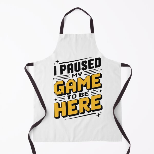 Item preview, I Paused My Game To Be Here 2025, I Paused My Game To Be Here designed and sold by graphic-genie.