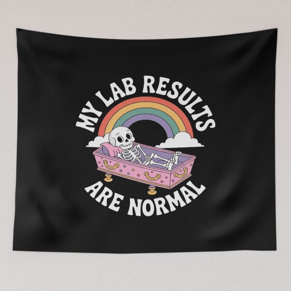 Item preview, My Lab Results are Normal designed and sold by HardcoreTour.