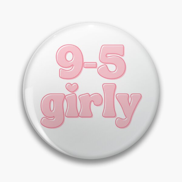 Item preview, 9-5 girly designed and sold by makdaddyw.