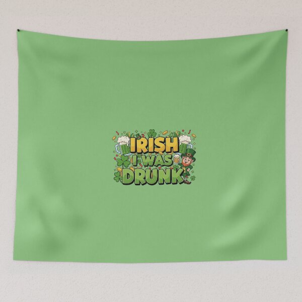 Item preview, Irish I Was Drunk – Funny St. Patrick’s Day designed and sold by FelixnRobinus.