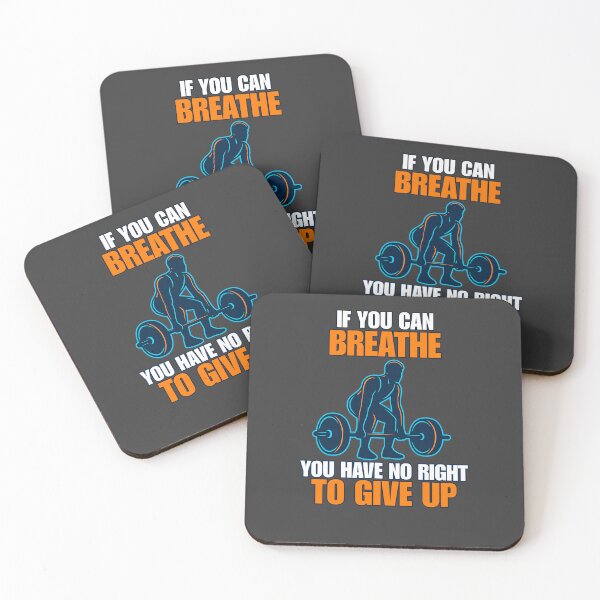 Item preview, If You Can Breathe You Have No Right to Give Up - Gym Motivation Gift & Apparel designed and sold by endurothreads.