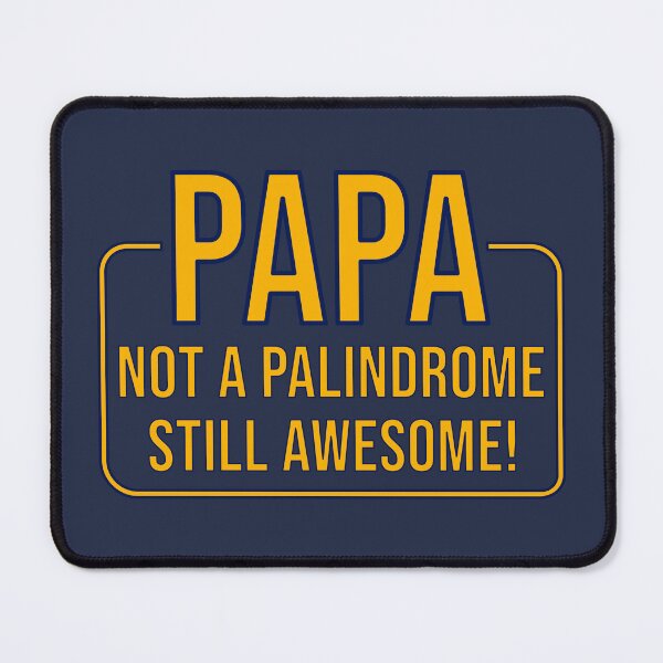 Item preview, Papa: Not a Palindrome, Still Awesome! designed and sold by glategan.