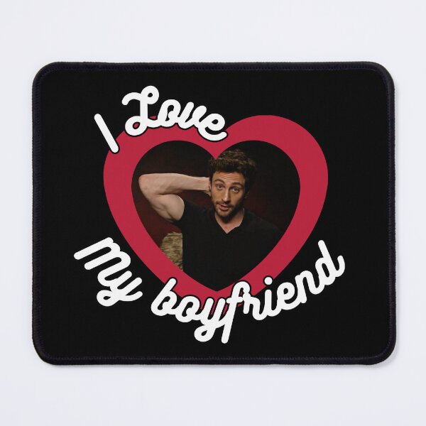 Item preview, I love my boyfriend Aaron taylor-johnson designed and sold by antroaming.