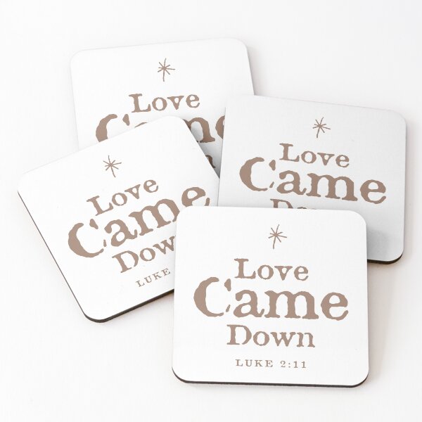 Item preview, Love Came Down | Gospel of Luke 2:11  designed and sold by DiLerca.