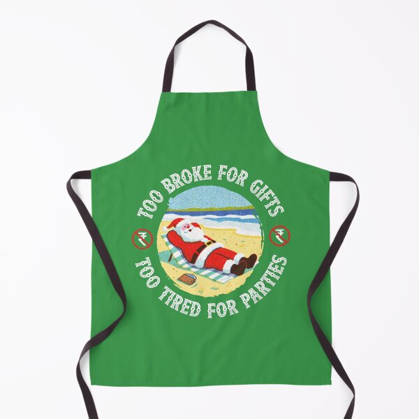 Item preview, Too Broke for Gifts, Too tired for Parties designed and sold by TOOTIFROOTI merch.