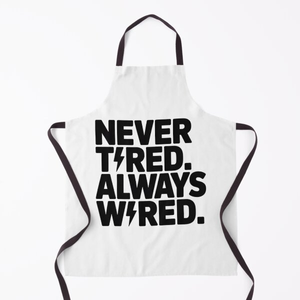 Item preview, Never Tired Always Wired – Energy Fashion Lifestyle Design ADHD designed and sold by janbo93.