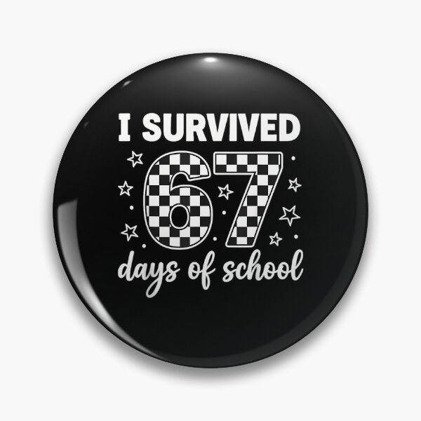 Item preview, Survived Meme Student Funny 67 I of School 67 Classic Teacher Days designed and sold by SteveSaccoro.