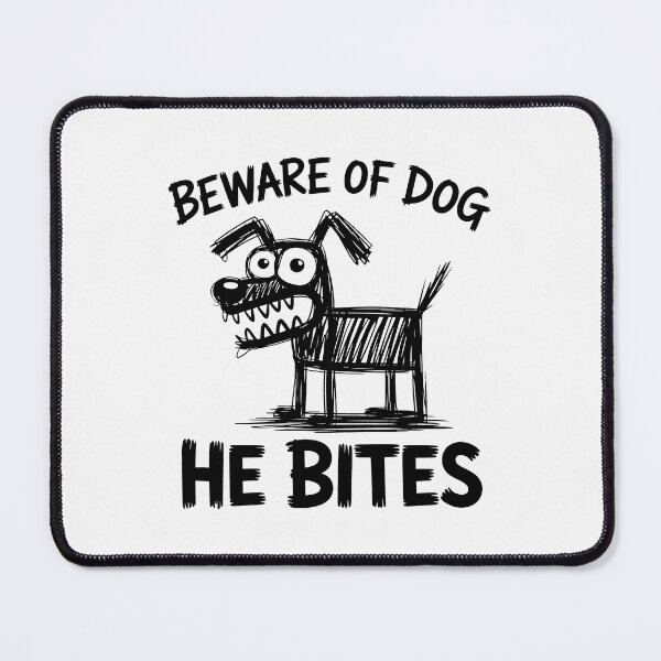 Item preview, Beware of Dog He Bites Cartoon Warning Design designed and sold by SplashTastic.