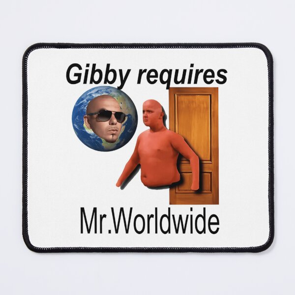 Item preview, Gibby Requires Mr. Worldwide designed and sold by vance-nicholson.