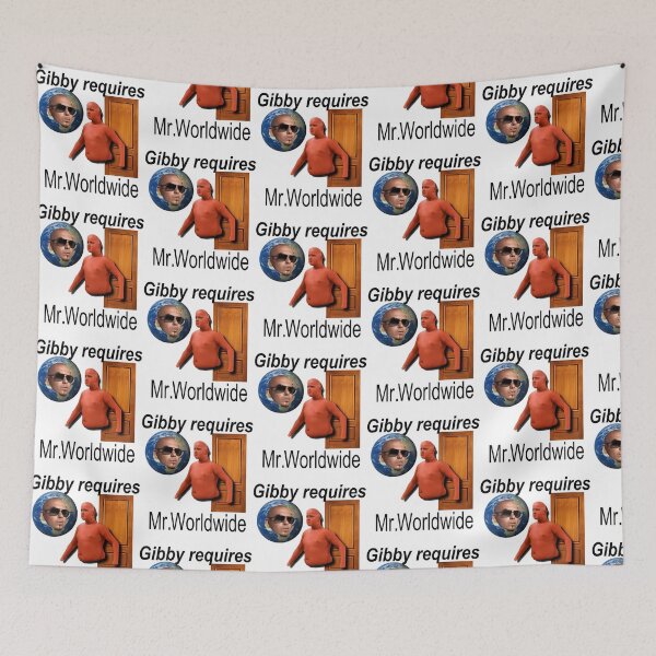 Item preview, Gibby Requires Mr. Worldwide designed and sold by vance-nicholson.