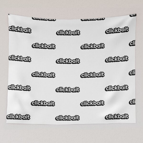Item preview, Clickbait designed and sold by vance-nicholson.
