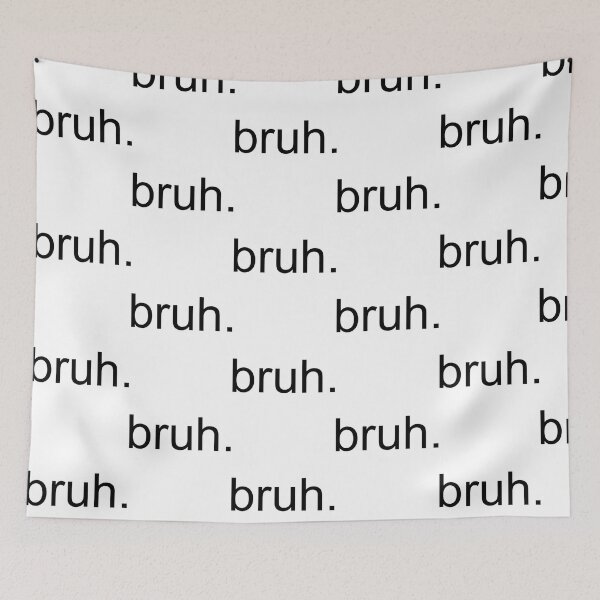 Item preview, Bruh designed and sold by vance-nicholson.