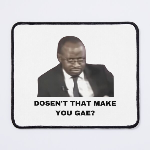 Item preview, Doesn'T That Make You Gae Meme Uganda Gay Rights Interview Viral Video designed and sold by vance-nicholson.