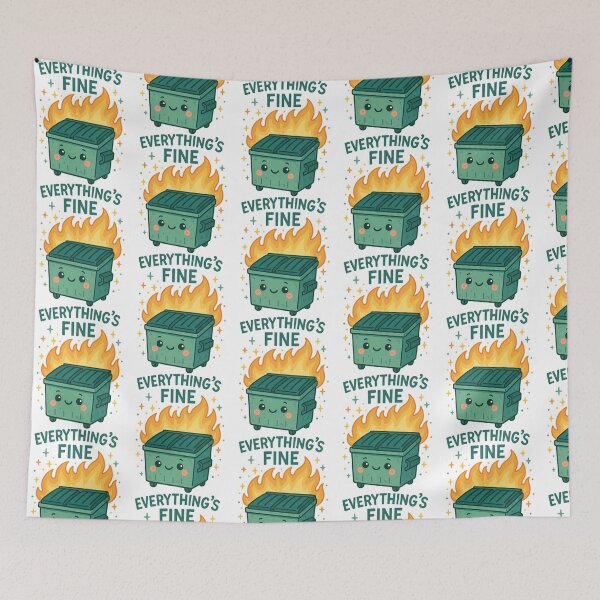 Item preview, Everything'S Fine Cute Dumpster Fire Funny Meme Design designed and sold by vance-nicholson.