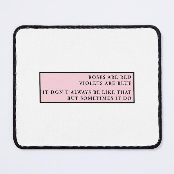 Item preview, Roses Are Red Violets Are Blue It Don'T Always Be Like That But Sometimes It Do designed and sold by vance-nicholson.