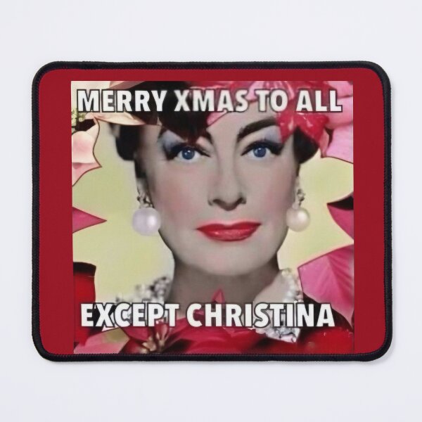 Item preview, Mommie Dearest Merry Xmas Except Christina designed and sold by CMooreWorx.