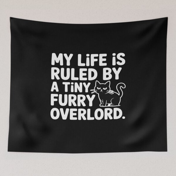 Item preview, My Life Is Ruled By A Tiny Furry Overlord Cat Lover designed and sold by HardcoreTour.