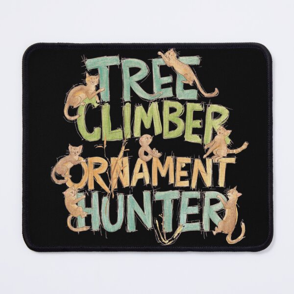 Item preview, Tree Climber & Ornament Hunter designed and sold by RDproject.