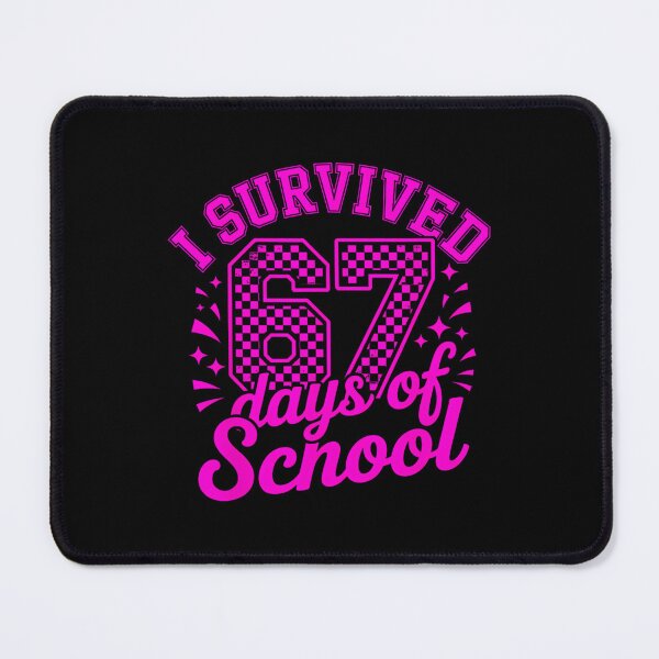 Item preview, 67 Classic School Meme of Survived Days I Funny Teacher Student 67 designed and sold by SteveSaccoro.