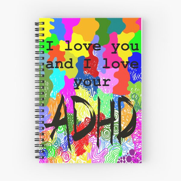 Item preview, I love you and I love your ADHD designed and sold by Iwearthecheeseitdoesnotwearme.