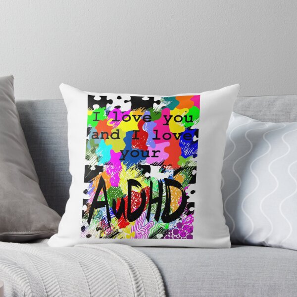 Item preview, I love you and your AUDHD designed and sold by Iwearthecheeseitdoesnotwearme.