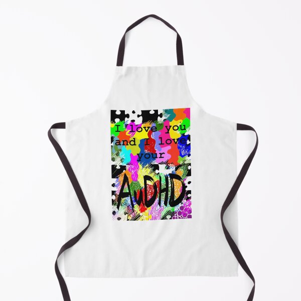 Item preview, I love you and your AUDHD designed and sold by Iwearthecheeseitdoesnotwearme.