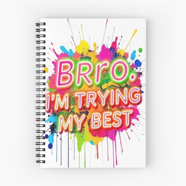 Item preview, “Bro I’m Trying My Best – Neon Splash Motivational Funny Quote Design” designed and sold by Trendworld00.