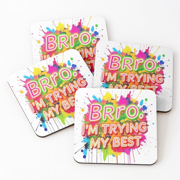 Item preview, “Bro I’m Trying My Best – Neon Splash Motivational Funny Quote Design” designed and sold by Trendworld00.