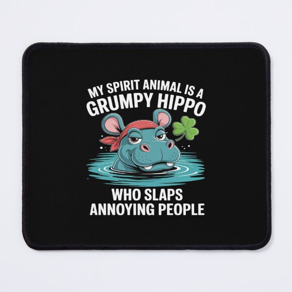 Item preview, My Spirit Animal Is A Grumpy Hippo Who Slaps Annoying People designed and sold by velltoons.