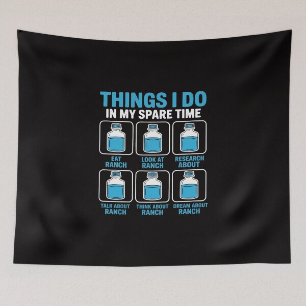 Item preview, Ranch Dressing Gift Things I Do in My Spare Time Sauce designed and sold by TewonLake.