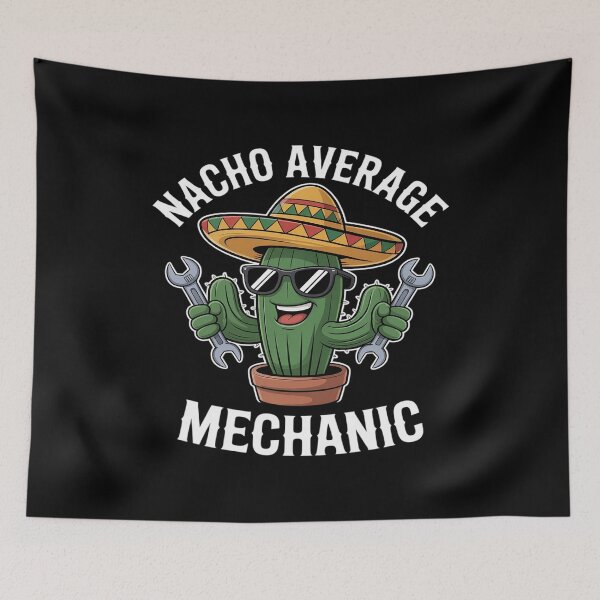 Item preview, Nacho Average Mechanic Funny Mechanic Garage designed and sold by JaskconLIfe23.
