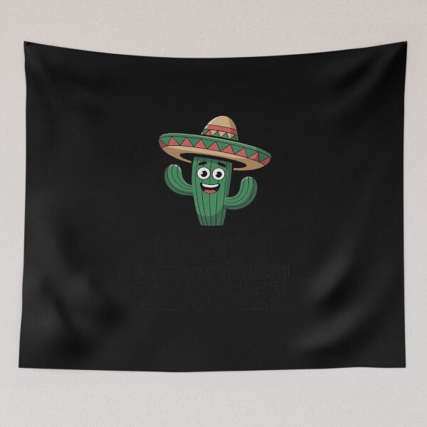 Item preview, Nacho Average Spanish Teacher Funny Cactus designed and sold by JaskconLIfe23.