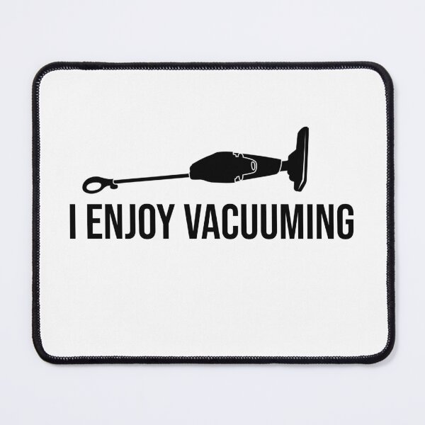 Item preview, I enjoy vacuuming designed and sold by Creations by lyne.