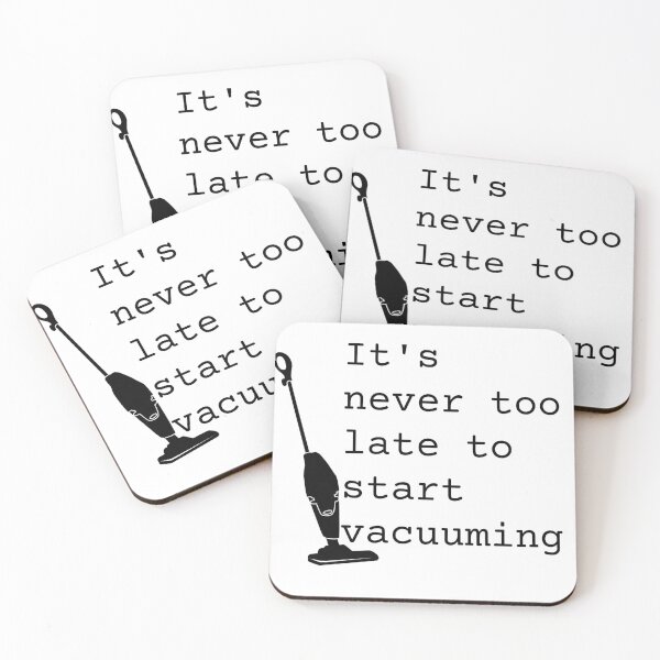 Item preview, It's never too late to start vacuuming  designed and sold by Creations by lyne.