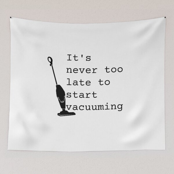 Item preview, It's never too late to start vacuuming  designed and sold by Creations by lyne.