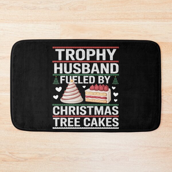 Item preview, Trophy Husband Fueled By Christmas Tree Cakes Funny Xmas designed and sold by FreshVibe Prints.