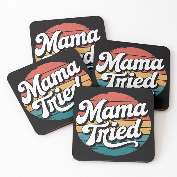 Item preview, Mama Tried Mom Life designed and sold by OlafLica.