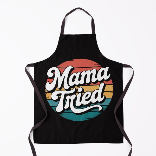 Item preview, Mama Tried Mom Life designed and sold by OlafLica.
