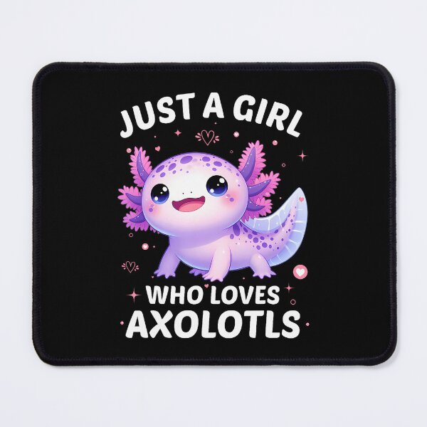 Item preview, Just A Girl Who Loves Axolotls designed and sold by LynneMarisa.